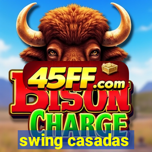 swing casadas